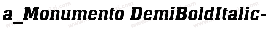 a_Monumento DemiBoldItalic字体转换